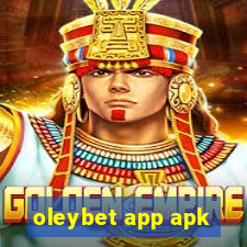 oleybet app apk